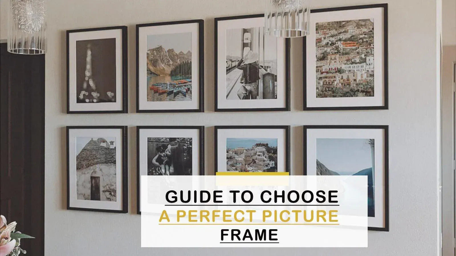 A Guide to choose a Perfect picture frame.