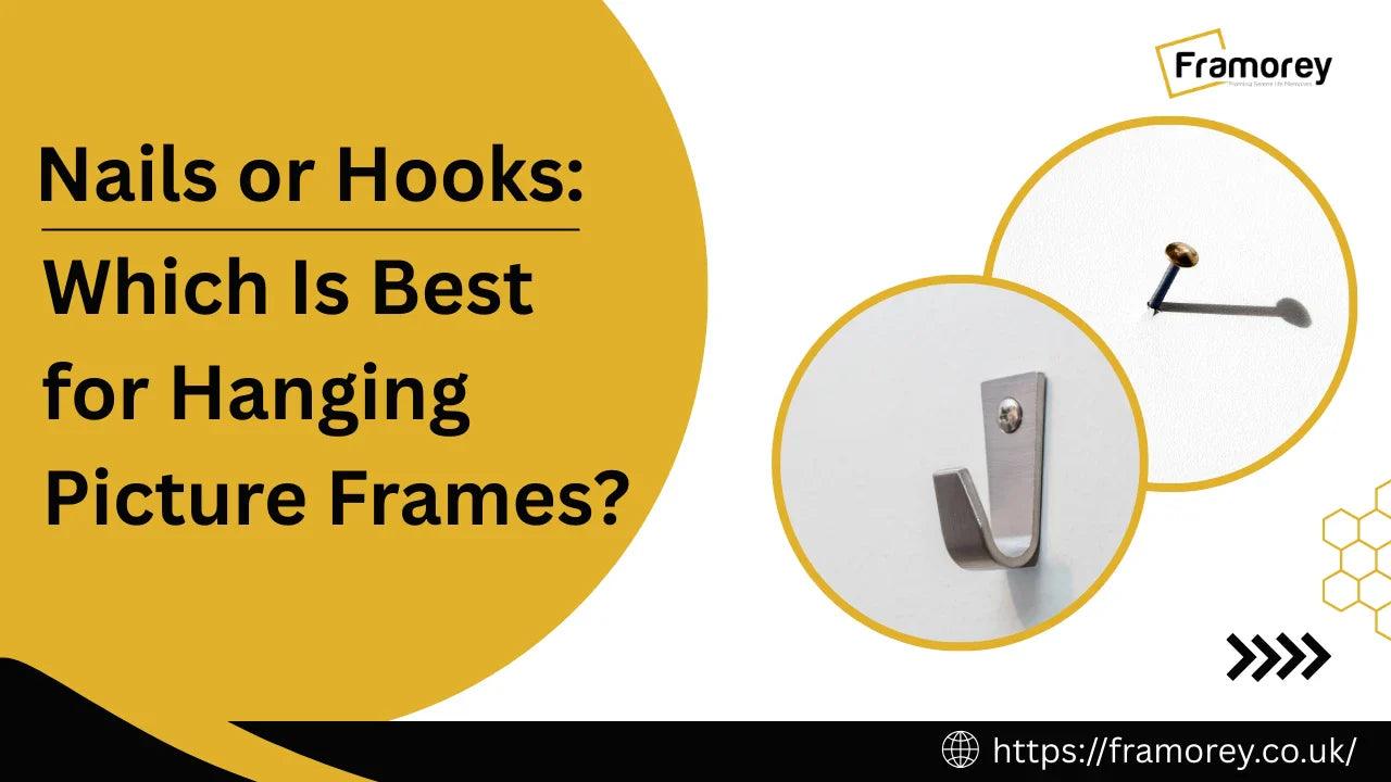 Nails or Hooks: Which Is Best for Hanging Picture Frames? and images of nail and a hook place on walls.